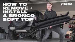 How to Remove  Install a 6G Ford Bronco Soft Top [upl. by Ecaroh]