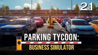 Parking Tycoon Business Simulator 21 Es wird Zeit für die autom Schranke wir sparen Löhne [upl. by Allenrad]