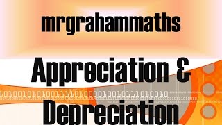 National 5 Maths Percentages  Appreciation amp Depreciation [upl. by Joycelin]