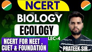 NCERT Biology Classes 2024 Ecology Lecture 4 NCERT Complete Preparation for CUET  NEET EXAM [upl. by Nagle]