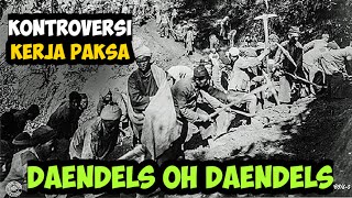 Daendels oh Daendels  Kontroversi Kerja Paksa [upl. by Munt]