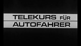 Telekurs für Autofahrer 1968 Teil 1 [upl. by Maryn13]