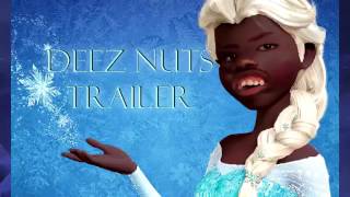 Let It Go Deez Nuts [upl. by Pillyhp]