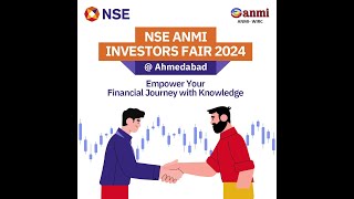 NSE ANMI Investors Fair 2024 at Ahmedabad [upl. by Basilio45]