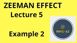 Zeeman effect Lecture 5  Example 2 Sodium D1 D2 lines [upl. by Jeraldine256]