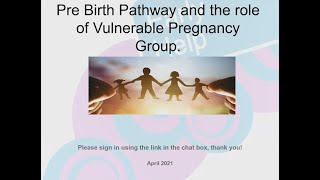 EARLY HELP WEBINAR VULNERABLE PREGNANCY PATHWAY [upl. by Taima]