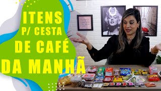 ITENS PARA UMA CESTA DE CAFÉ DA MANHÃ BÁSICA  Catiane Possenti [upl. by Melosa]