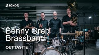 SONOR Artist Family Benny Greb Brassband  Outtasite [upl. by Olegnaleahcim947]