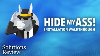 HideMyAss HMA VPN – Installation Walkthrough amp Review by SolutionsReview [upl. by Tati259]