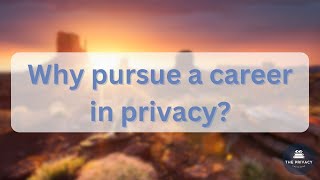 Why pursue a career in privacy  CIPPUS Certification [upl. by Alekram]