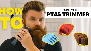 How to Set Up Your PT45 Beard Trimmer  Beard Club Education [upl. by Anaujd]