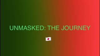 Unmasked The Journey Ends… in JAPAN [upl. by Tufts]