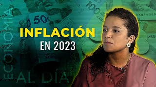 Economía al Día Inflación de Colombia en 2023 [upl. by Idnew]