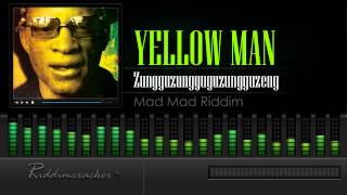 Yellow Man  Zungguzungguguzungguzeng Mad Mad Riddim [upl. by Salvidor265]