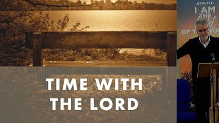 Time with the Lord Jesus [upl. by Anaujait]