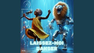 Laissezmoi danser [upl. by Aronal]