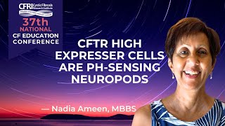 CFTR High Expresser Cells Are pHSensing Neuropods  Nadia Ameen MBBS [upl. by Moorefield]