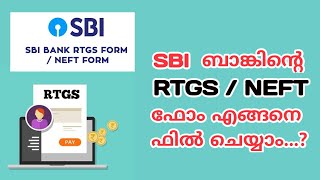 Sbi Bank RTGS  NEFT Form Filling Malayalam Sbi Rtgs Application Fillup informationloop [upl. by Patt]