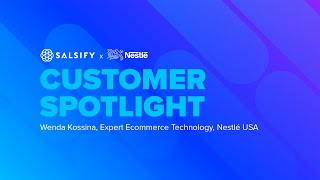 Salsify Customer Spotlight Nestlé USA [upl. by Ahsekyt]