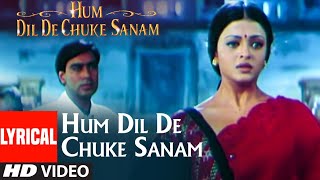 Hum Dil De Chuke Sanam Title Track  Kavita Krishanamurty  Ismail Darbar Ajay DevganAishwarya Rai [upl. by Linn]