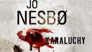 Jo Nesbø quotKaraluchyquot  superprodukcja [upl. by Luehrmann546]