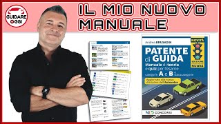 IL MIO MANUALE PER STUDIARE E SUPERARE L’ESAME DI TEORIA DELLA PATENTE [upl. by Omle]