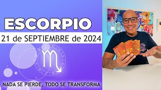 ESCORPIO  Horóscopo de hoy 21 de Septiembre 2024 [upl. by Lehcer]