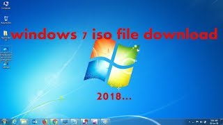 how to download windows 7 iso file  2018 new version [upl. by Grimbly5]