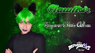 Miraculous World Paris  CLAW NOIR Emperor’s New ClothesPanic At The Disco Hitomi Flor [upl. by Shiverick652]