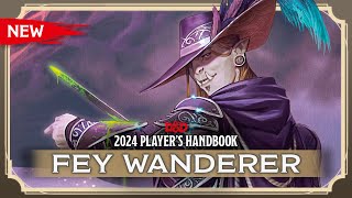 Ranger Fey Wanderer  2024 Players Handbook  DampD [upl. by Anul]