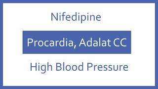 Nifedipine Pronunciation  Generic Name Brand Name Indication Top 200 Drugs PTCB PTCE NCLEX Test [upl. by Sabina]