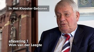 In Het Klooster Geboren  Wim van der Leegte aflevering 1 [upl. by Aicnilav]