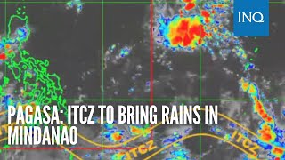 Pagasa ITCZ to bring rains in Mindanao [upl. by Olivette]