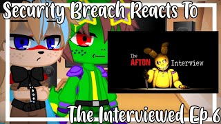 Security Breach Reacts To quotThe Interviewedquot By jgems  Gacha Club  Reaction  Episode 6 [upl. by Mairam]