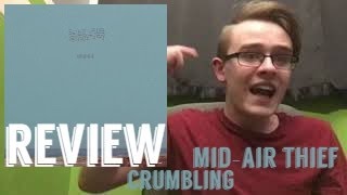 MidAir Thief  Crumbling ALBUM REVIEW  Viewer Suggestion [upl. by Nicolette753]