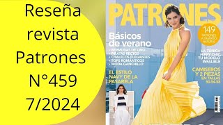 Reseña revista Patrones N°459 Julio 2024 [upl. by Eerehc932]