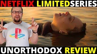 Unorthodox Netflix Limited Series Review [upl. by Vergne850]