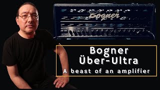 Bogner Uber Ultra  New Best HighGain Beast of an Amplifier [upl. by Pul]