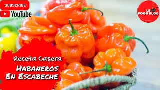 Habaneros en Escabeche  Receta Casera [upl. by Ardnoet]