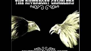 Riverboat Gamblers  Last To Know [upl. by Emmi]