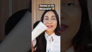 Derma co salicylic acid Vs Minimalist salicylic acid face wash review shortvideo [upl. by Ettenel]