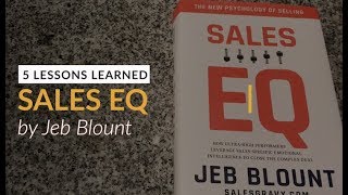 Sales EQ by Jeb Blount 📚 5 Lessons Learned [upl. by Purity]