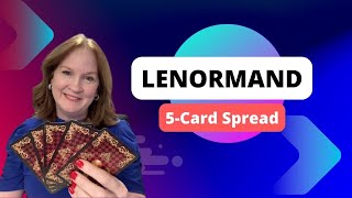 Lenormand 5Card Spread for Beginners How to Read and Use It [upl. by Erdnad]