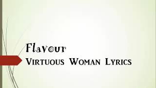 FlavourVirtuous Woman lyrics [upl. by Kerwinn]