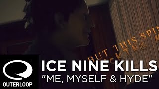 Ice Nine Kills  Me Myself amp Hyde Lyric Video [upl. by Innavoij630]