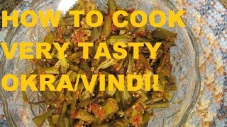 HOW TO COOK VERY TASTY OKRA  VINDI CURRY [upl. by Eiramaliehs]