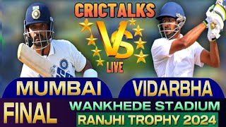 Mumbai vs Vidarbha Final Live  MUM vs VID Final Ranji Trophy 2024Day 5Session 1  Vidarbha Bat [upl. by Nilya15]