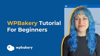 WPBakery Page Builder Tutorial For Beginners 2024 [upl. by Madriene]