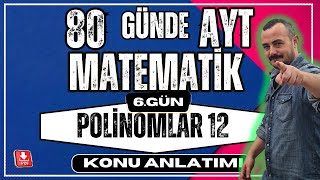 🟥Polinomlar 12 Polinomlar Denklem Kurma✅80 Günde AYT Matematik Kampı AYT Matematik Konu Anlatımı💯 [upl. by Bradeord]