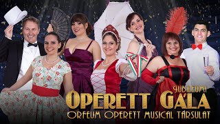 Az Orfeum Operett Musical Társulat Jubileumi Operett Gálája első felvonás [upl. by Nalek]